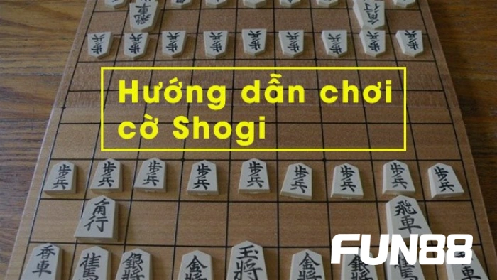 Hướng dẫn cách chơi cờ Shogi chi tiết