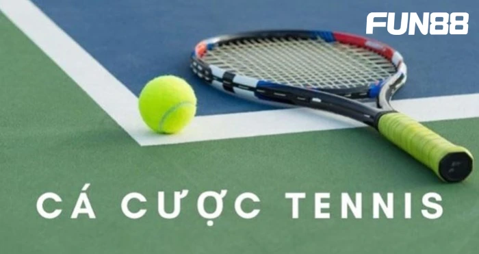 Tìm hiểu về Cá cược Tennis (Quần vợt)