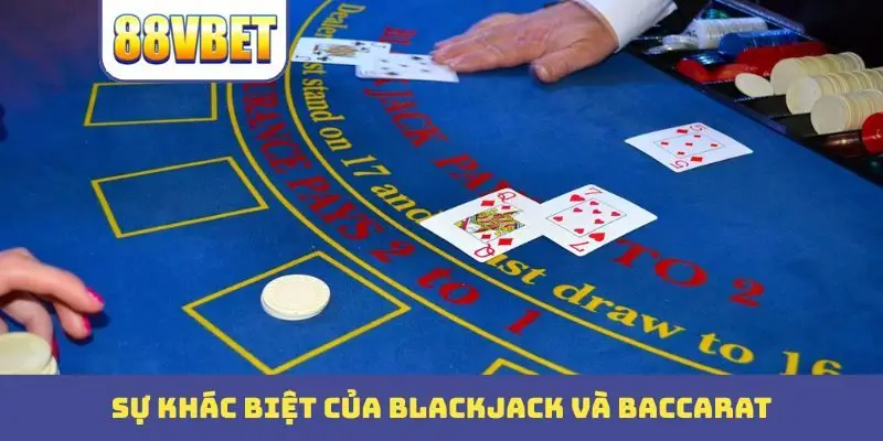 su khac biet cua blackjack va baccarat Sự khác biệt của blackjack và baccarat